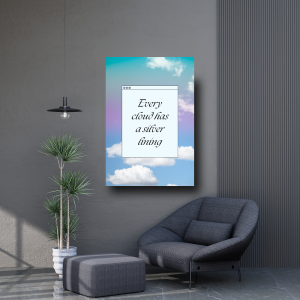 Every cloud has a silver lining - Modern Aesthetic Inspirational Poster