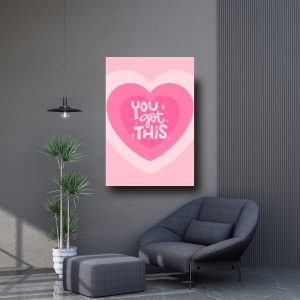 You Got This - Heart With Pretty Pink Poster