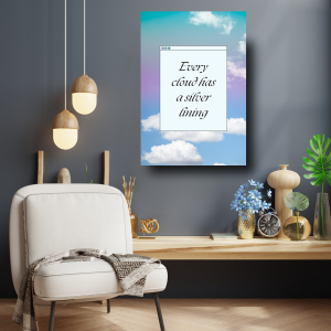 Every cloud has a silver lining - Modern Aesthetic Inspirational Poster 7